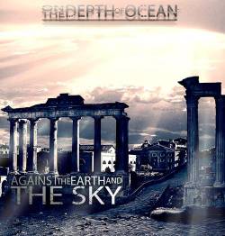 On The Depth Of Ocean : Against the Earth and the Sky